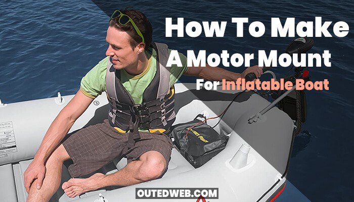 How To Make A Motor Mount For Inflatable Boat - Outed Web