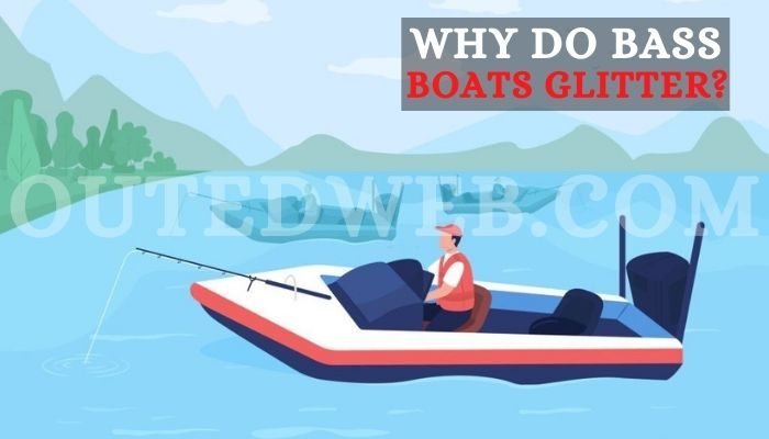 why do bass boats glitter