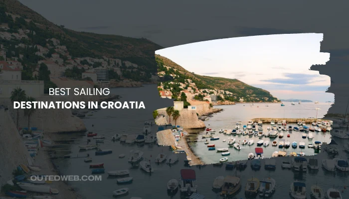 Best Sailing Destinations In Croatia - Outed Web