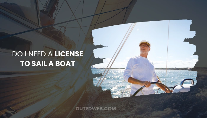 Do I Need A License To Sail A Boat - Outed Web